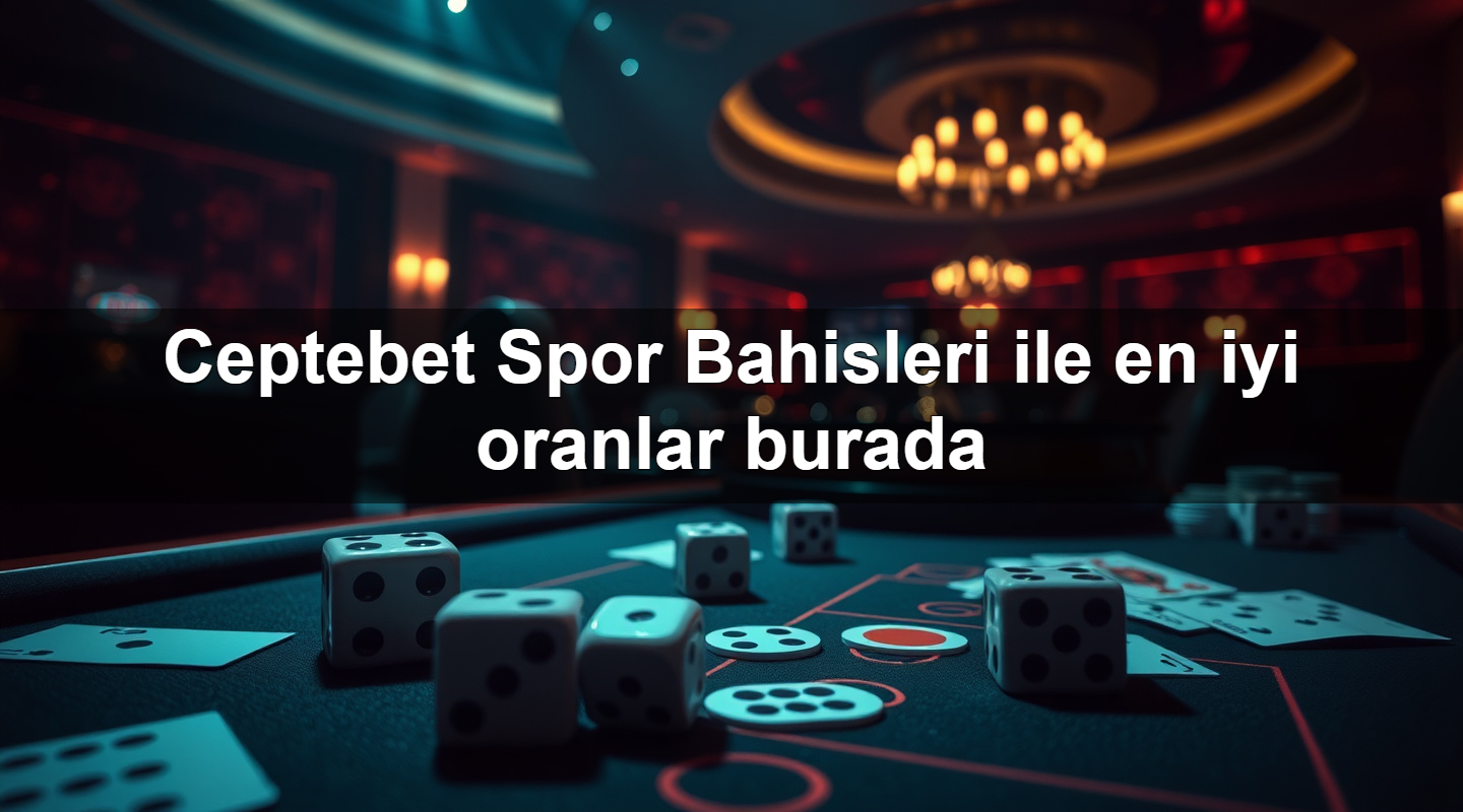 ceptebet spor bahisleri ile en iyi oranlar burada 1783987727040